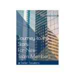 Journey to the Stars: For New Team Members