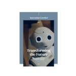 Innovation Unveiled: Transforming the Future
