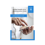 Digital Health and AI Implemention Guide